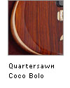 Quartersawn Coco Bolo
