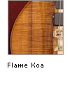 Flame Koa