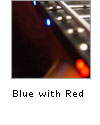 Blue with Red LEDs
